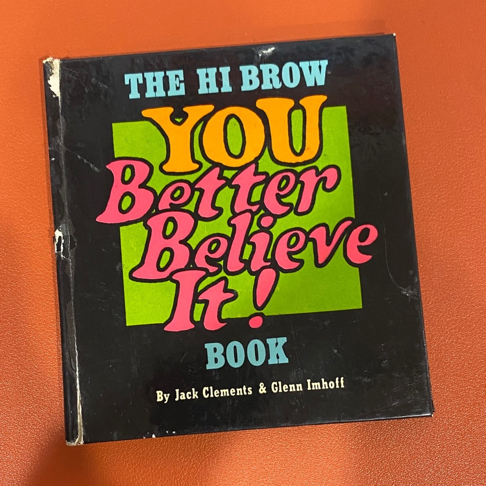 Antique 1968 American Greetings Hi Brow You Better Believe it book